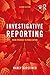 Investigative Reporting: Fr...