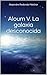 Aloum V. La galaxia desconocida (Spanish Edition)