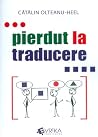 Pierdut la traducere Pierdut la traducere