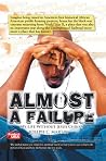 Almost a Failure: My Life Without Jesus Christ Almost a Failure: My Life Without Jesus Christ