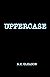 Uppercase (Fucked  #1)