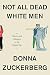 Not All Dead White Men by Donna Zuckerberg Not All Dead White Men by Donna Zuckerberg