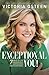 Exceptional You!: 7 Ways to Live Encouraged, Empowered, and Intentional