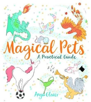 Magical Pets - A Practical Guide (Hardcover)