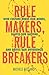 Rule Makers, Rule Breakers: Tight and Loose Cultures and the Secret Signals That Direct Our Lives