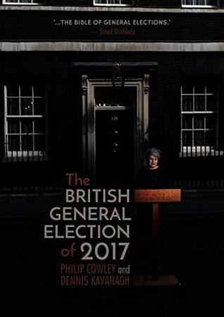 The British General Election of 2017 (Paperback)