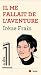 Il me fallait l'aventure