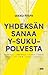 Yhdeksän sanaa Y-sukupolvesta by Mikko Piispa