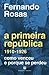 A Primeira República (1910-1926)  by Fernando Rosas