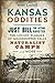 Kansas Oddities by Roger L. Ringer