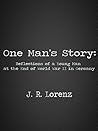 One Man's Story: Reflections of a Young Man at the End of World War II in Germany