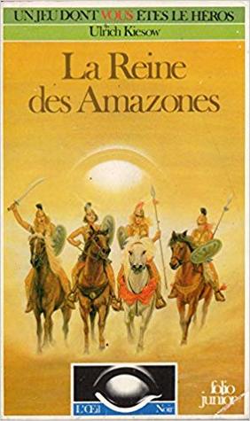 La Reine des Amazones (L'Oeil Noir, #16)