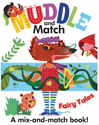 Muddle and Match : Fairy Tales