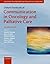 Oxford Textbook of Communication in Oncology and Palliative Care by David W. Kissane