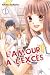 L'amour à l'excès, Tome 1