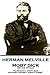 Herman Melville - Moby Dick or, The Whale: "To produce a mighty book, you must choose a mighty theme"