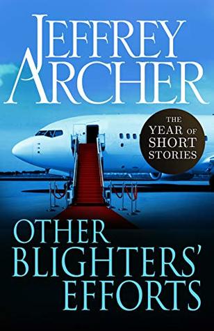 Other Blighters' Efforts: The Year of Short Stories – October (Kindle Edition)