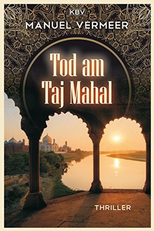 Tod am Taj Mahal: Thriller (Cora Remy 3) (German Edition)