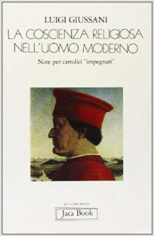 La coscienza religiosa nell'uomo moderno: Note per cattolici "impegnati"