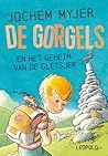 De Gorgels en het geheim van de gletsjer by Jochem Myjer