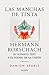 Las manchas de tinta: Hermann Rorschach, su test y el poder de la visión (Spanish Edition)