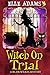 Witch on Trial (Blair Wilke...