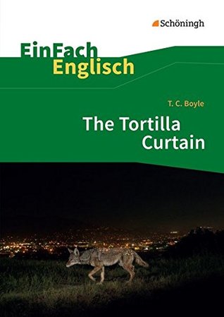 The Tortilla Curtain: EinFach Englisch Textausgaben