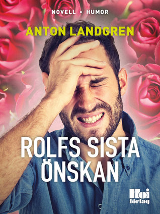 Rolf sista önskan (ebook)