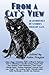 From A Cat's View: An Anthology Of Stories Told by Cats