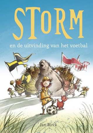Storm en de uitvinding van het voetbal (Hardcover)