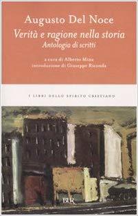 Verità e ragione nella storia: Antologia di scritti