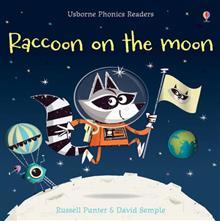 Raccoon On The Moon. Phonic Readers (Phonics Readers)
