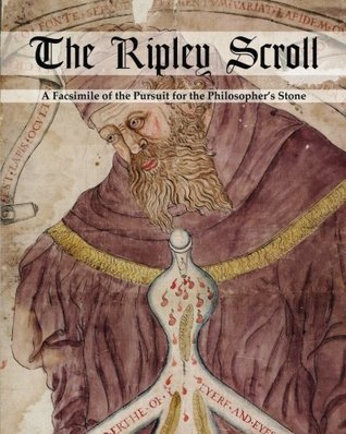 The Ripley Scroll: A Facsimile of the Pursuit for the Philosopher's Stone (Paperback)