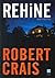 Rehine by Robert Crais
