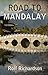 Road to Mandalay by Rolf Richardson