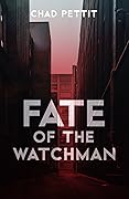 Fate of the Watchman