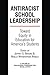 AntiRacist School Leadershi...