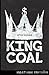 King Coal (Heathen Edition)