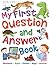 My First Question and Answer Book