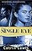 The Single Eye by Catrin Lewis