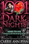 Ashes to Ink by Carrie Ann Ryan