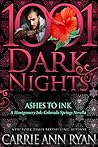 Ashes to Ink by Carrie Ann Ryan