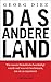Das andere Land: Wie unsere...