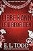 Liebe kann Leid bedeuten (Für Immer und Ewig #3)