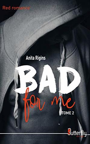 Bad for me (Bad for me, #2)