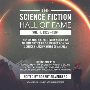The Science Fiction Hall of Fame: Volume One, 1929-1964