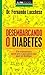 Desembarcando o Diabetes by DR. Fernando Lucchese
