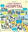 Look Inside a Hospital by Katie Daynes