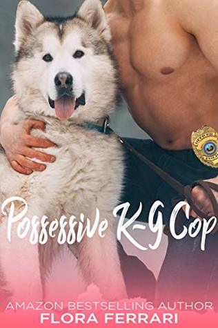 Possessive K-9 Cop (Kindle Edition)