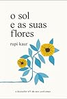 O Sol e as Suas Flores by Rupi Kaur